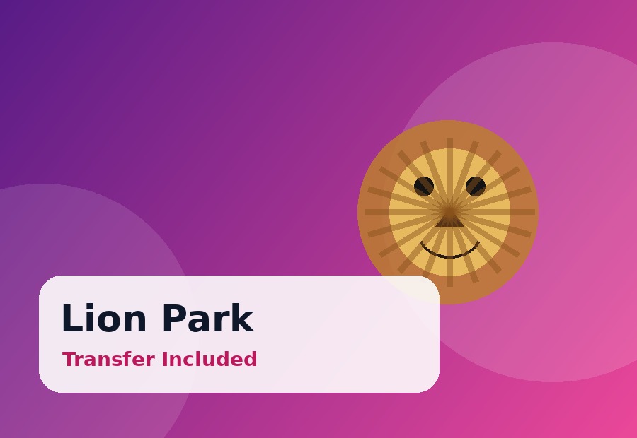 Side Lion Park Tour | Both Way Transfer is Included